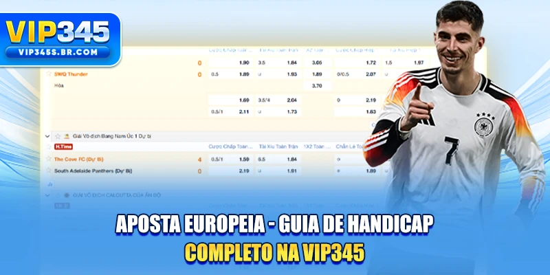 Aposta Europeia - Guia De Handicap Completo Na VIP345