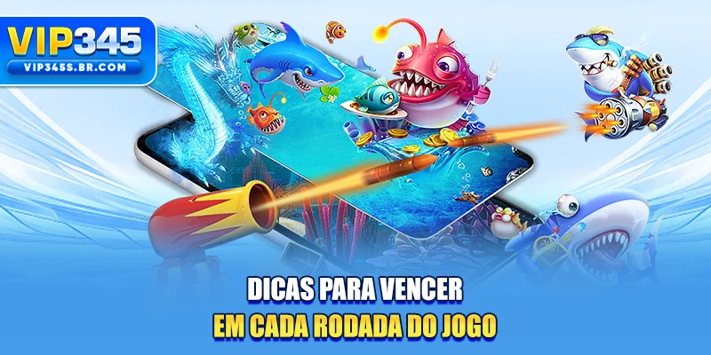Dicas para vencer em cada rodada do jogo