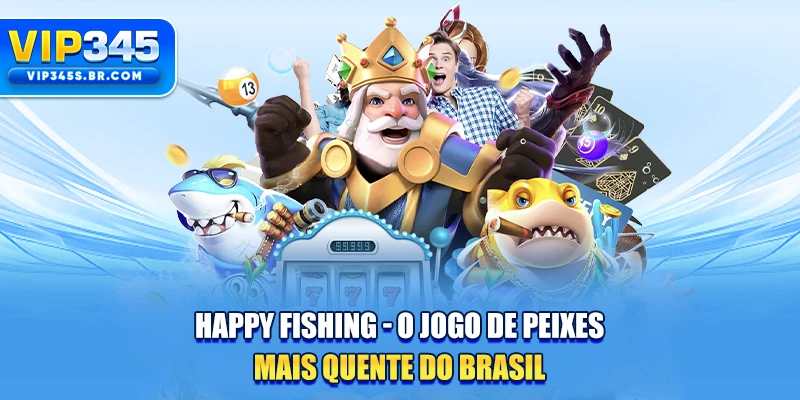 Happy Fishing - O Jogo De Peixes Mais Quente Do Brasil