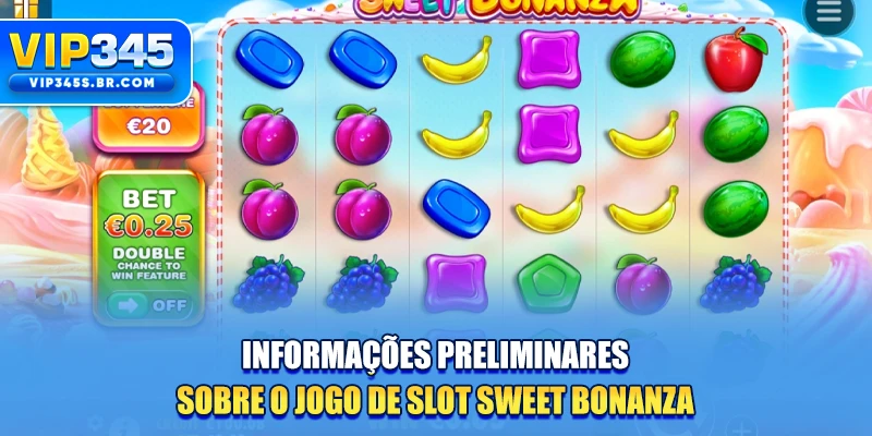 Informações preliminares sobre o jogo de slot Sweet Bonanza