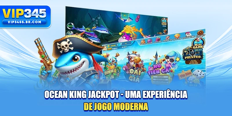 Ocean King Jackpot - Uma Experiência De Jogo Moderna