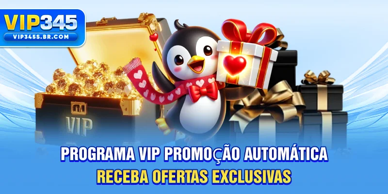 Programa VIP - Promoção Automática Receba Ofertas Exclusivas